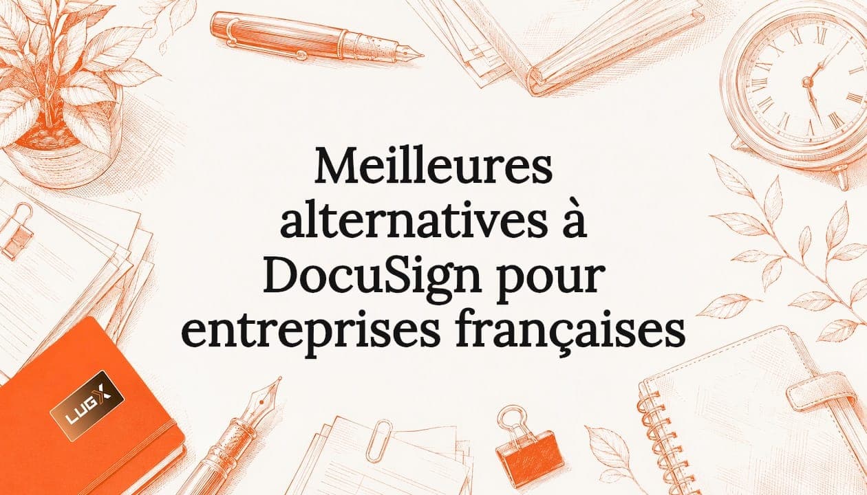 Meilleures alternatives à DocuSign pour entreprises françaises