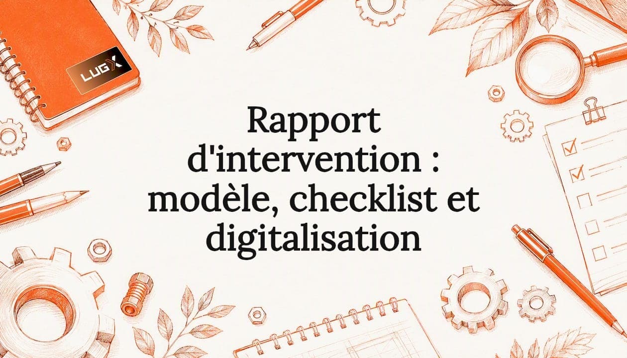 Rapport d'intervention : modèle, checklist et digitalisation