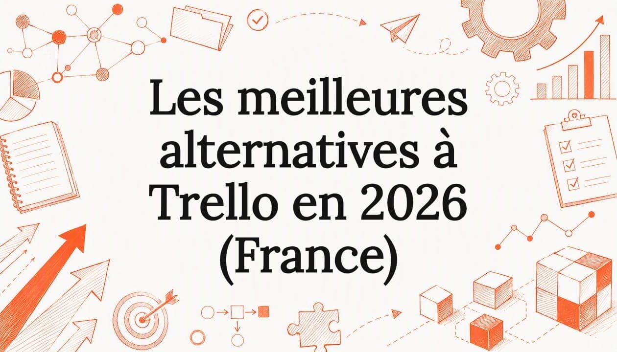Les meilleures alternatives à Trello en 2026 (France)